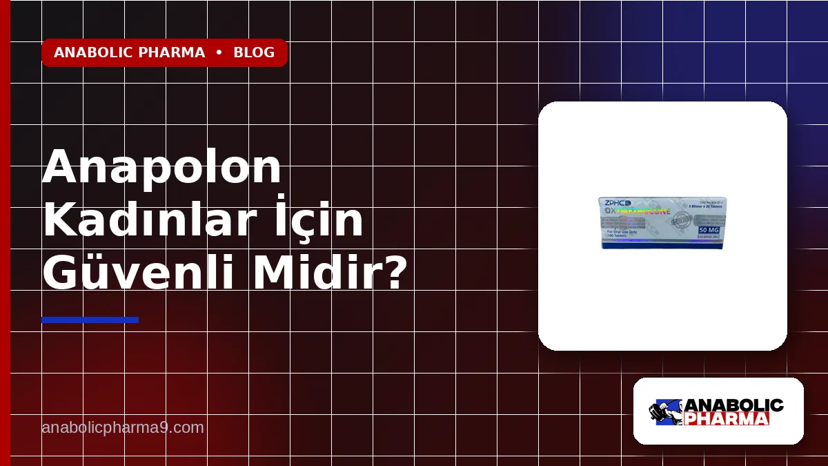 Anapolon Kadınlar İçin Güvenli Midir? 1 Anapolon Kadınlar İçin Güvenli Midir?