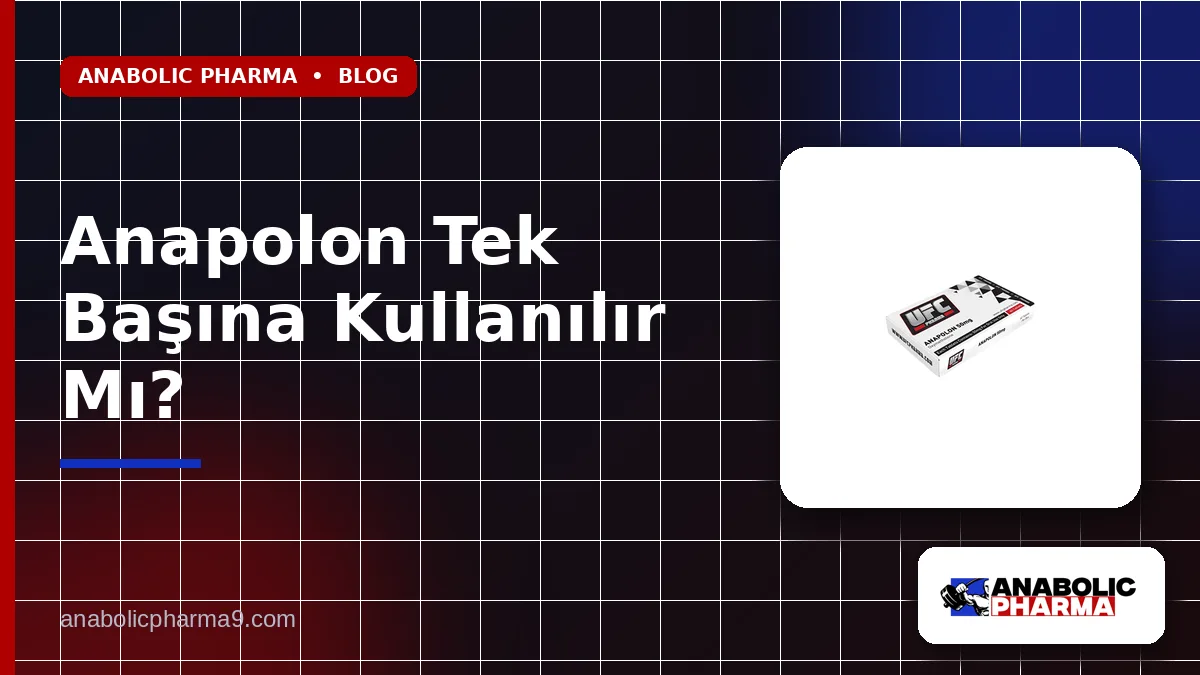 Anapolon Tek Başına Kullanılır Mı?