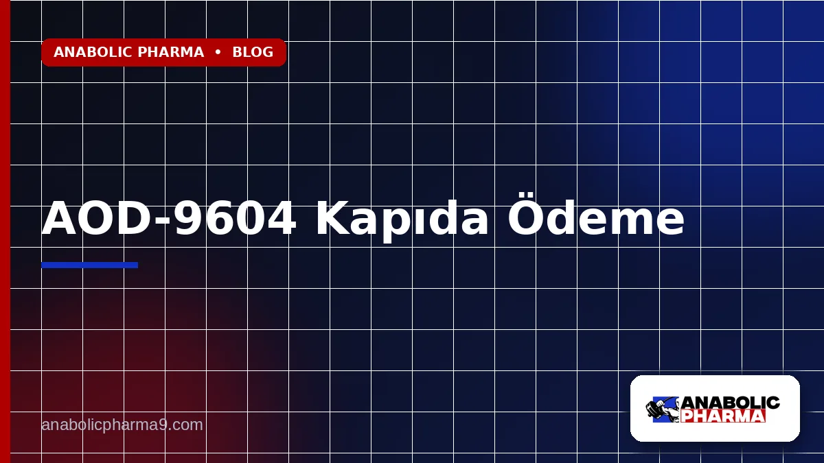 AOD-9604 Kapıda Ödeme 1 AOD-9604 Kapıda Ödeme