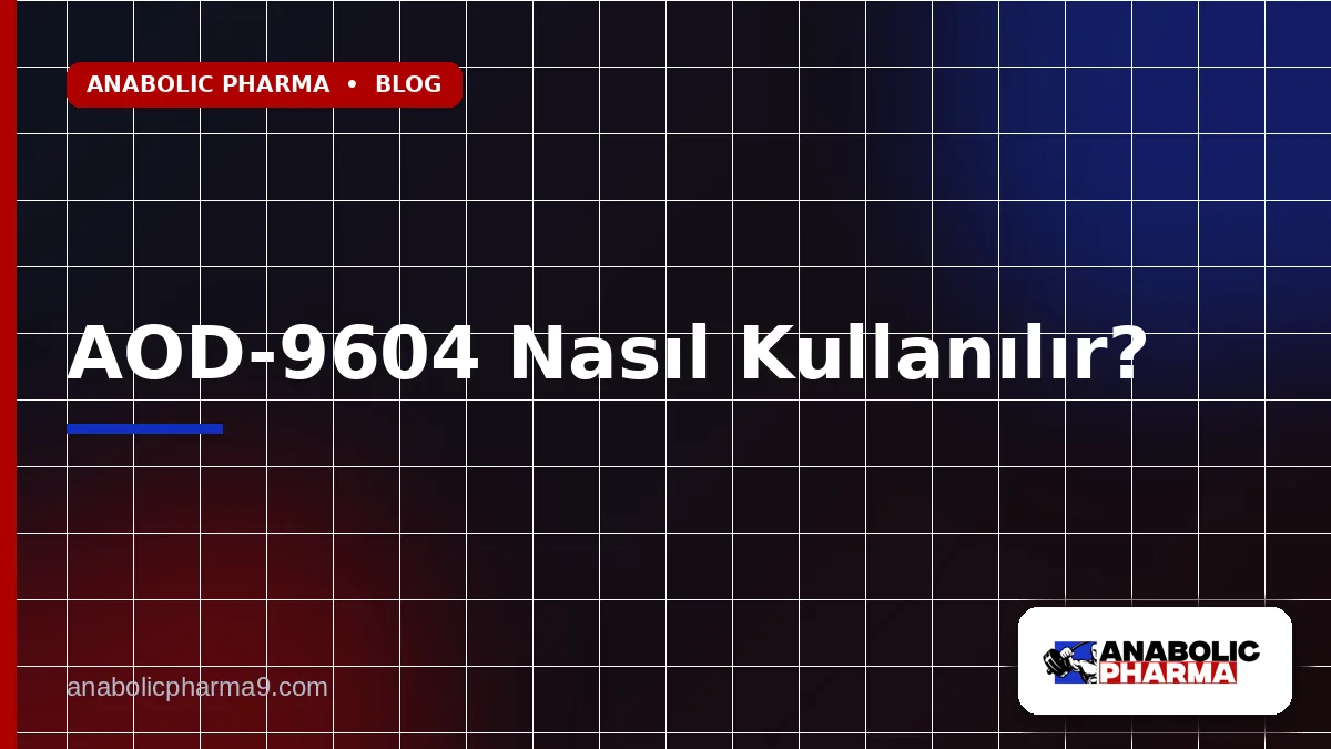 AOD-9604 Nasıl Kullanılır?