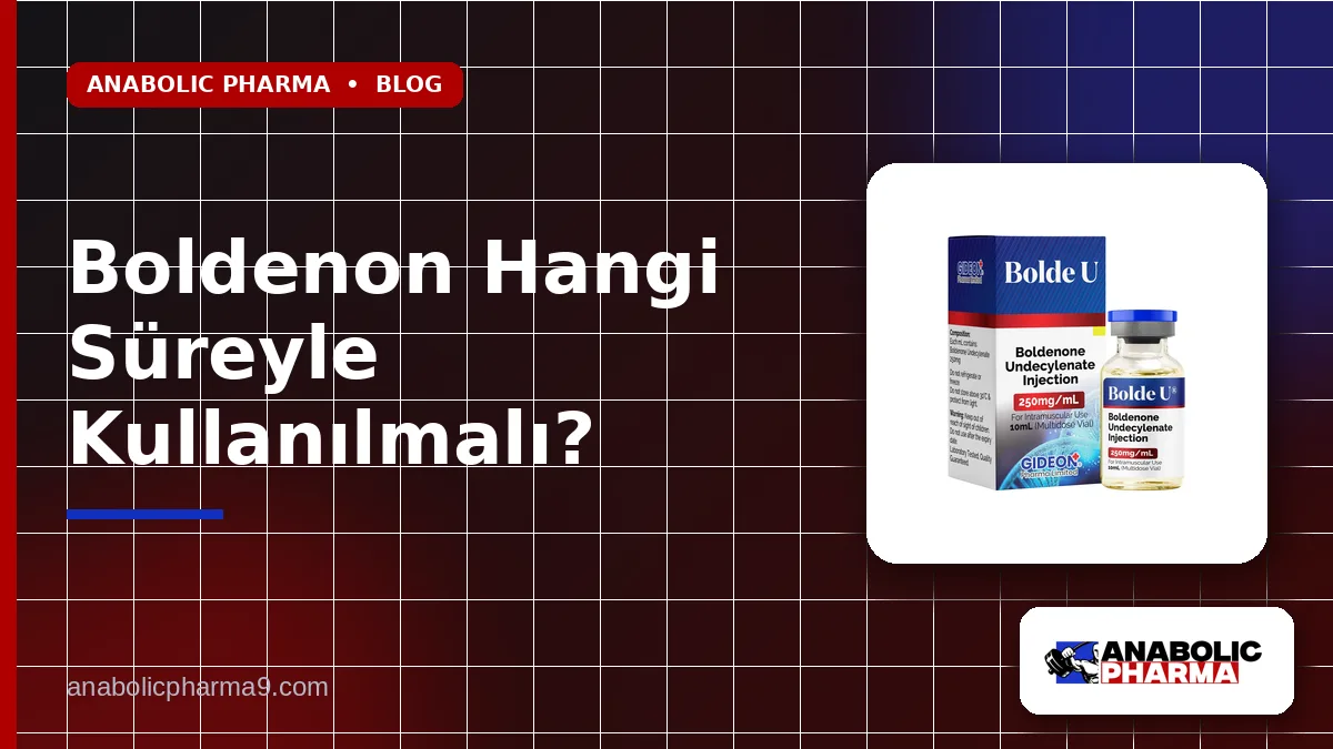 Boldenon Hangi Süreyle Kullanılmalı? 1 Boldenon Hangi Süreyle Kullanılmalı?
