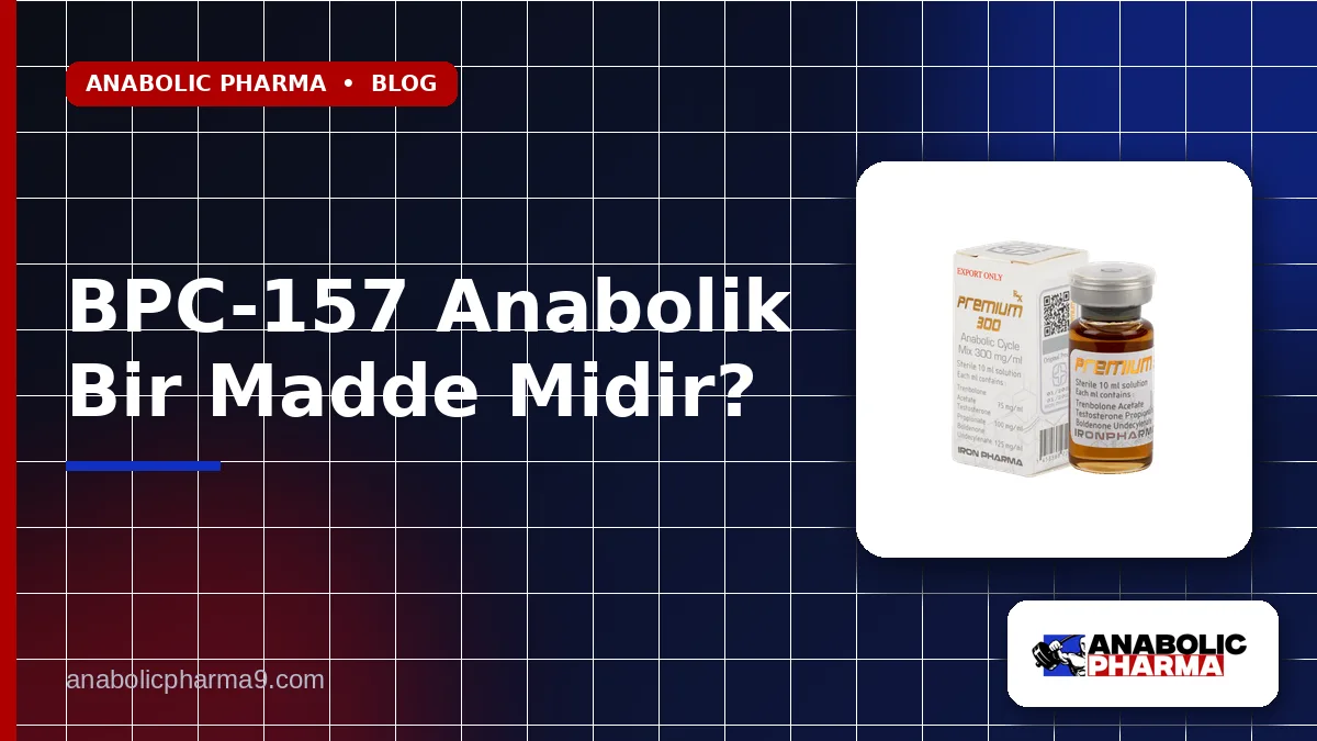BPC-157 Anabolik Bir Madde Midir?