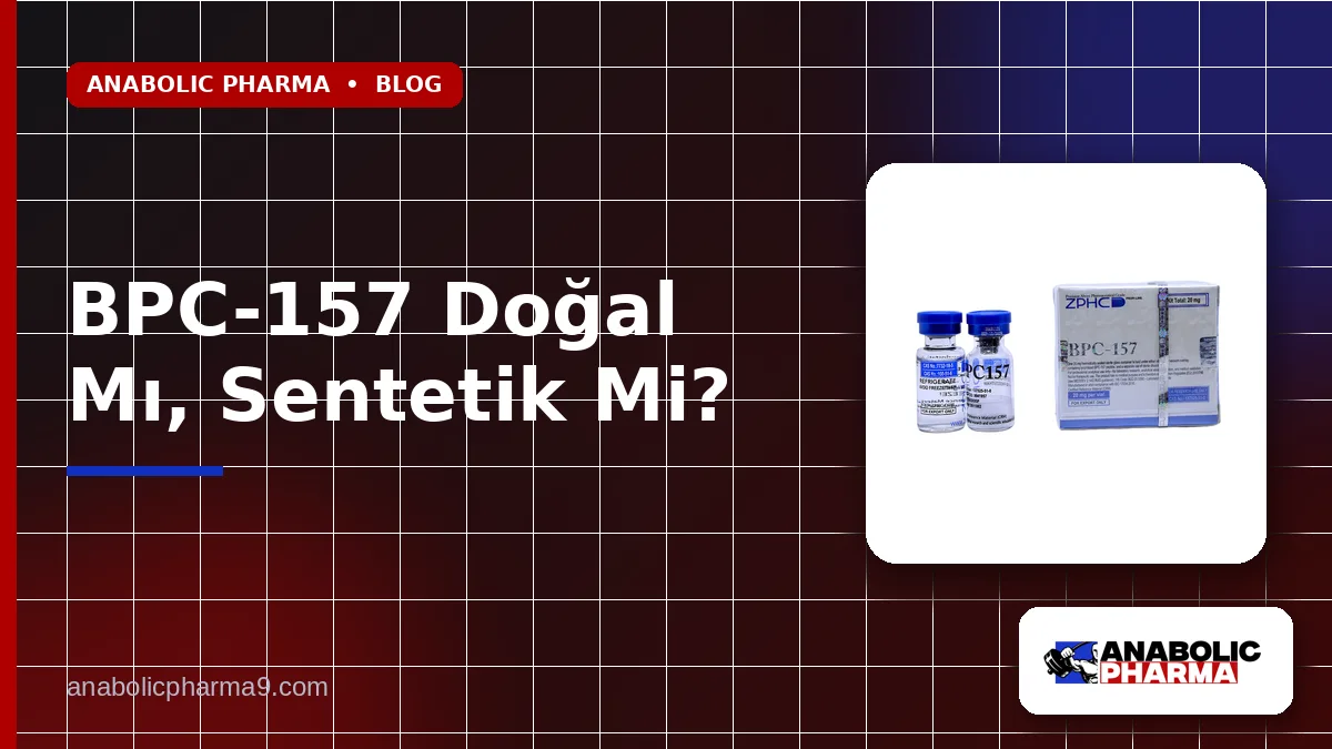 BPC-157 Doğal Mı, Sentetik Mi?