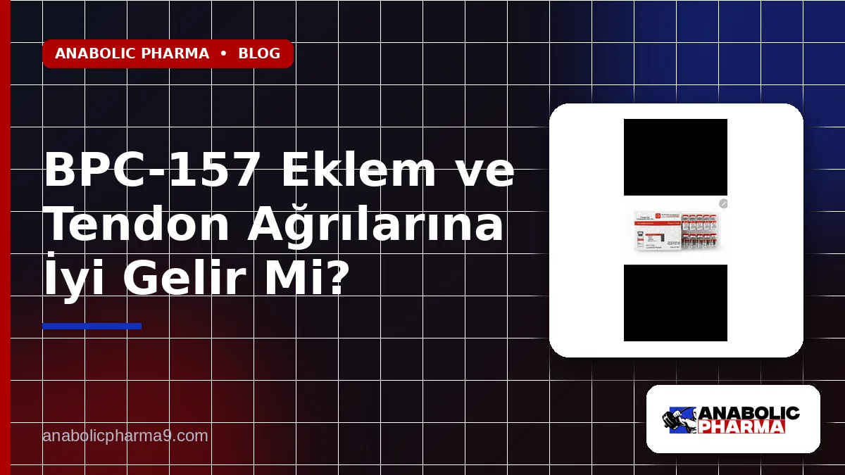 BPC-157 Eklem ve Tendon Ağrılarına İyi Gelir Mi?