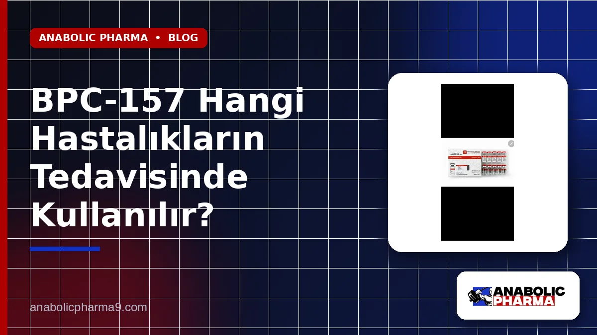 BPC-157 Hangi Hastalıkların Tedavisinde Kullanılır?