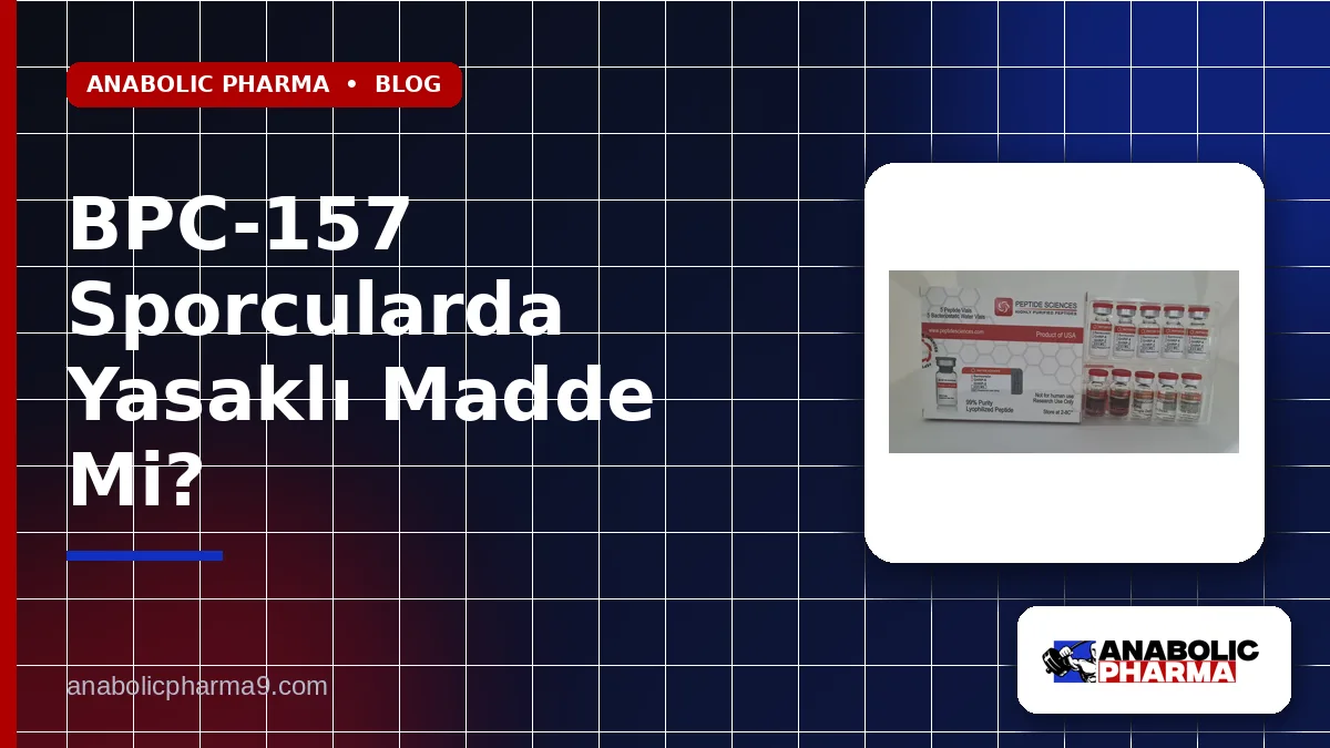 BPC-157 Sporcularda Yasaklı Madde Mi?