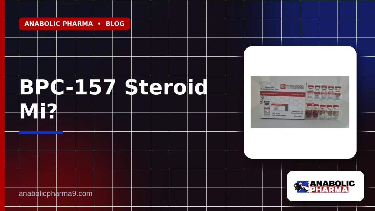 BPC-157 Steroid Mi?