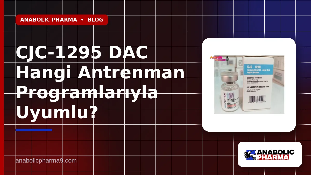 CJC-1295 DAC Hangi Antrenman Programlarıyla Uyumlu?