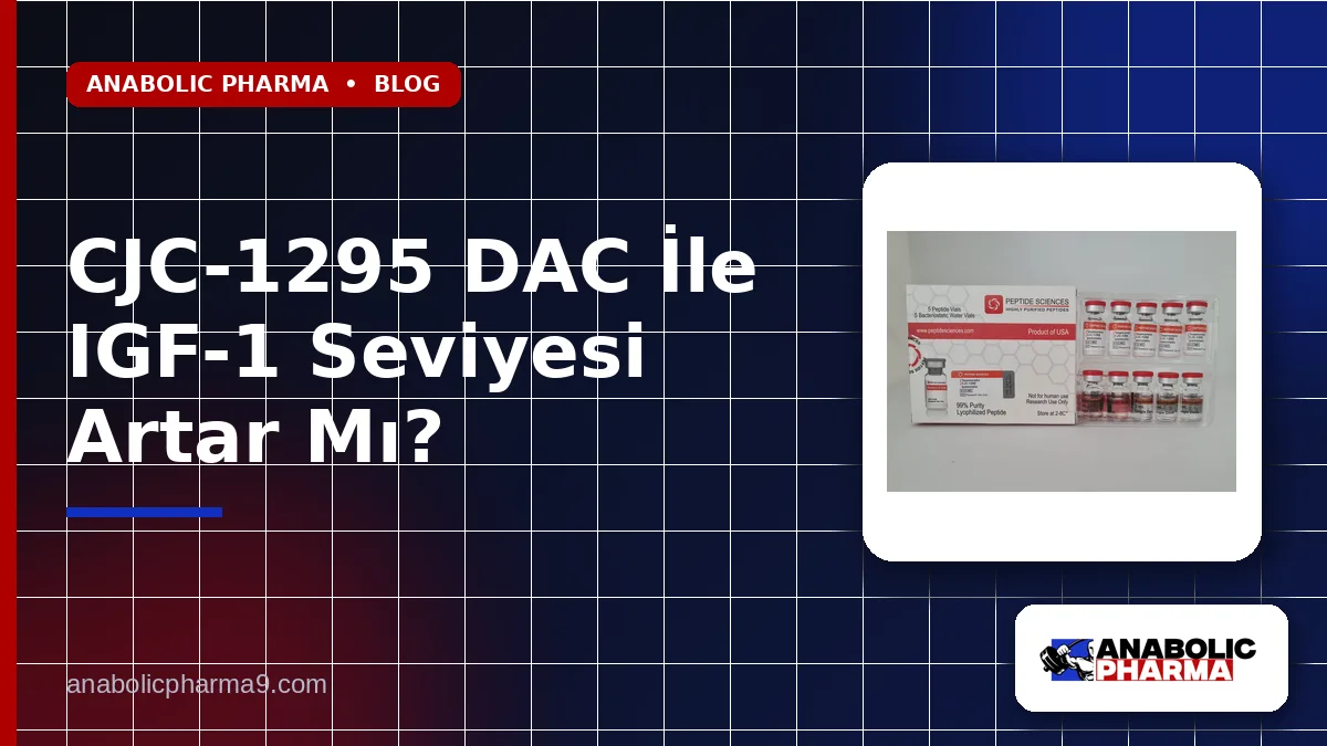 CJC-1295 DAC İle IGF-1 Seviyesi Artar Mı?