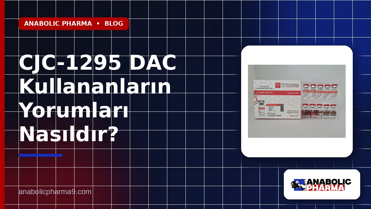 CJC-1295 DAC Kullananların Yorumları Nasıldır?