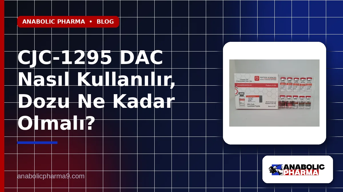 CJC-1295 DAC Nasıl Kullanılır, Dozu Ne Kadar Olmalı?