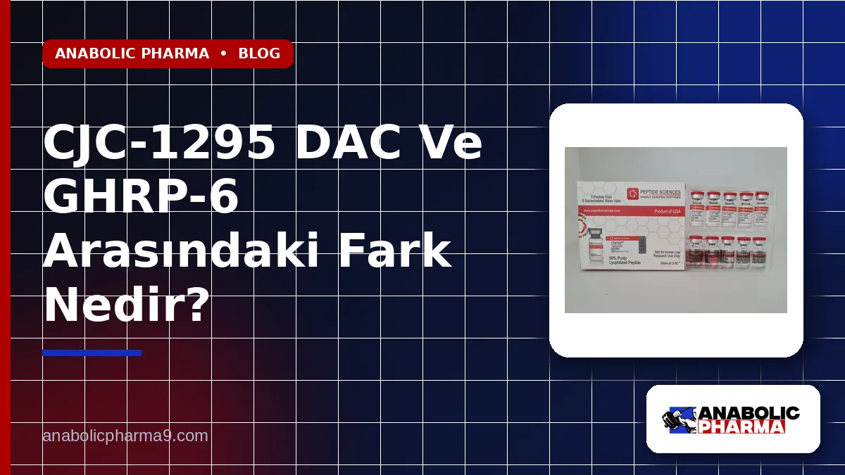 CJC-1295 DAC Ve GHRP-6 Arasındaki Fark Nedir? 1 CJC-1295 DAC Ve GHRP-6 Arasındaki Fark Nedir?