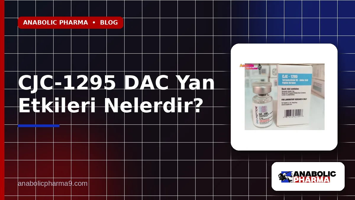 CJC-1295 DAC Yan Etkileri Nelerdir?