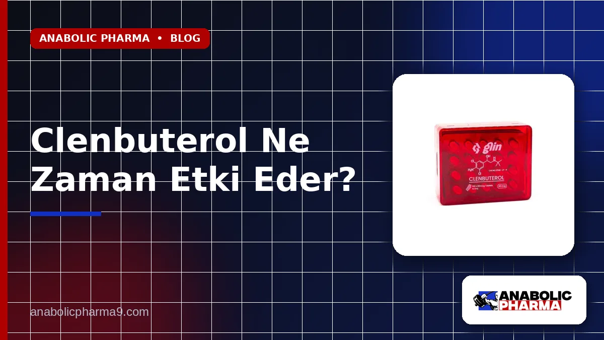 Clenbuterol Ne Zaman Etki Eder?