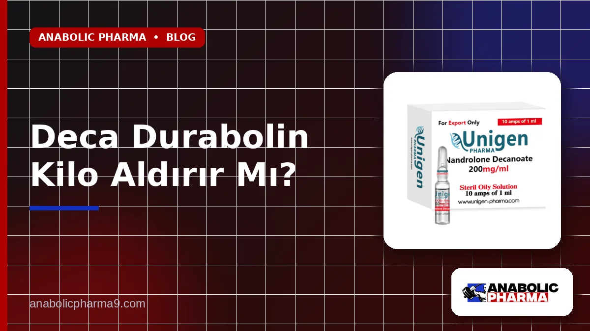 Deca Durabolin Kilo Aldırır Mı?