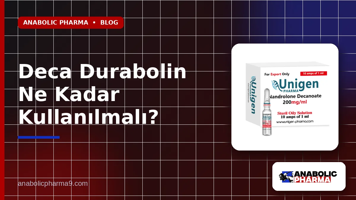 Deca Durabolin Ne Kadar Kullanılmalı?