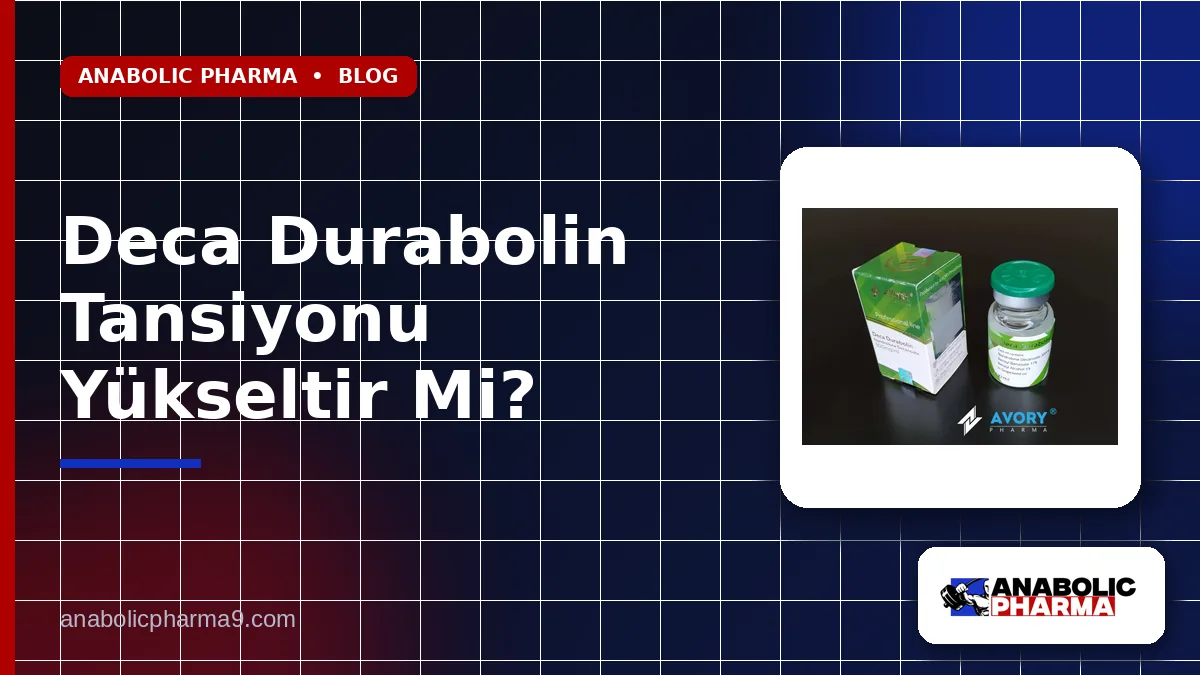 Deca Durabolin Tansiyonu Yükseltir Mi?