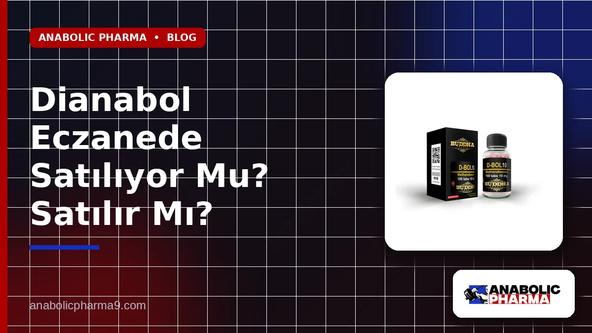 Dianabol Eczanede Satılıyor Mu? Satılır Mı?