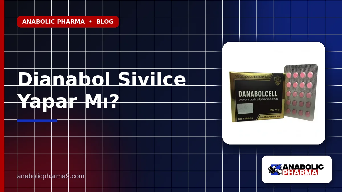 Dianabol Sivilce Yapar Mı?