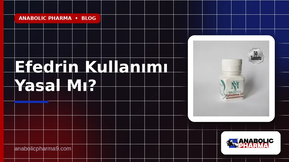 Efedrin Kullanımı Yasal Mı? 1 Efedrin Kullanımı Yasal Mı?