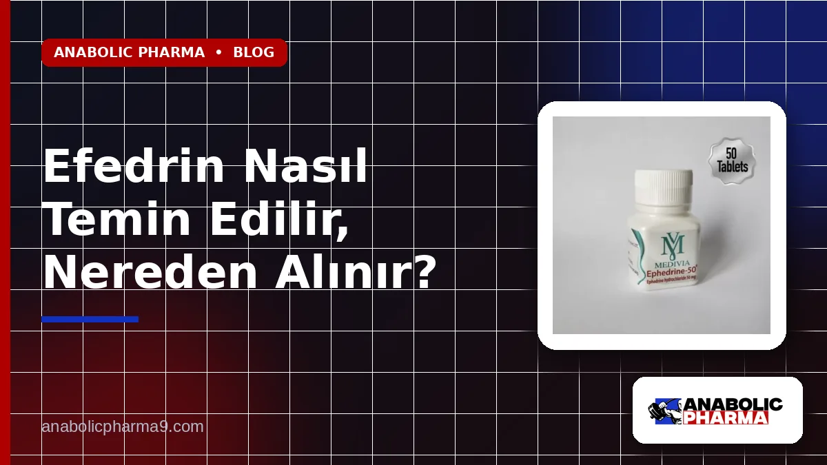 Efedrin Nasıl Temin Edilir, Nereden Alınır?