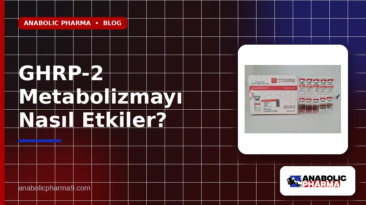 GHRP-2 Metabolizmayı Nasıl Etkiler?