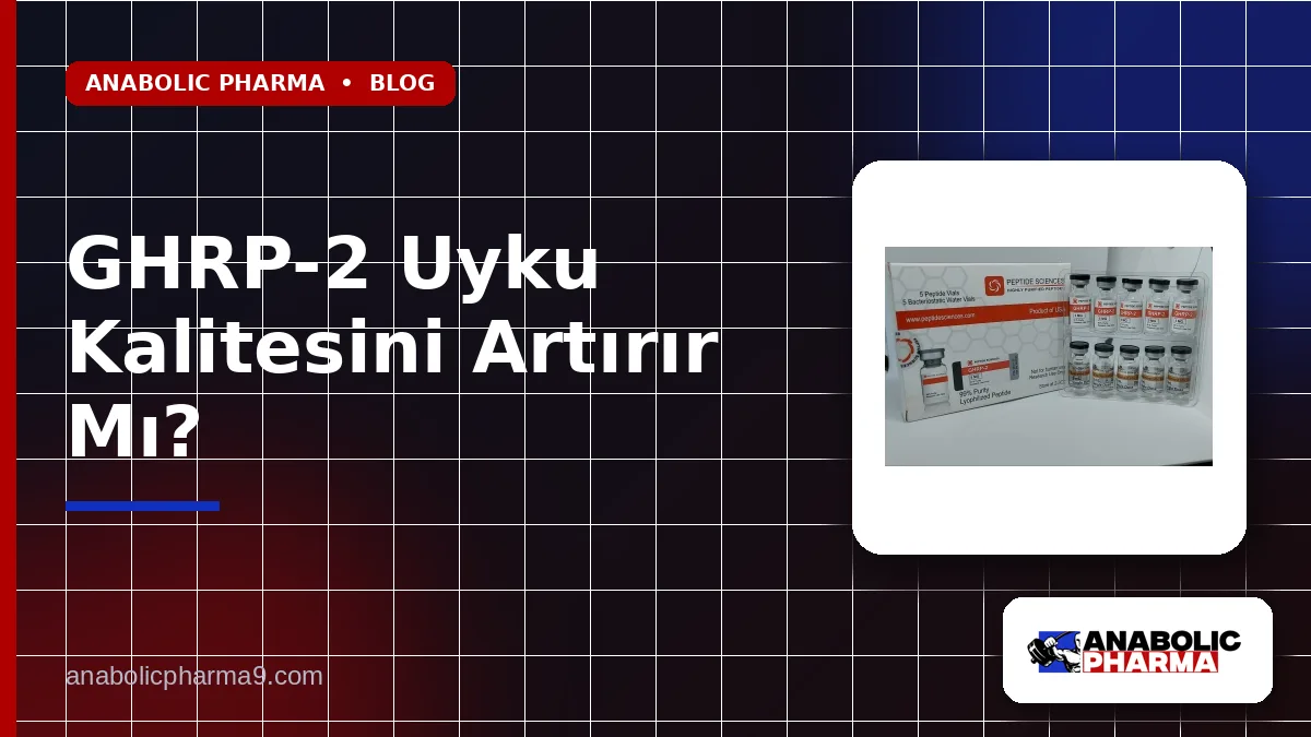 GHRP-2 Uyku Kalitesini Artırır Mı?