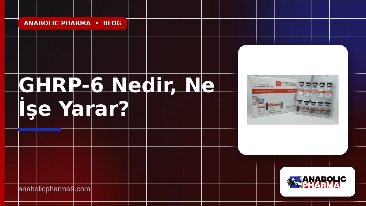 GHRP-6 Nedir, Ne İşe Yarar?