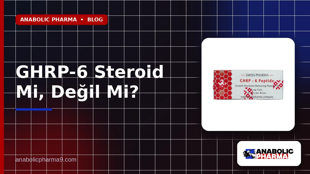 GHRP-6 Steroid Mi, Değil Mi?