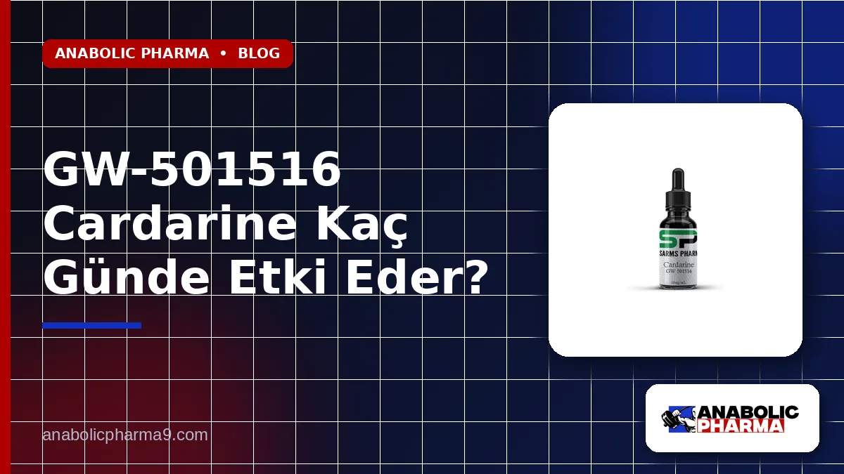 GW-501516 Cardarine Kaç Günde Etki Eder?