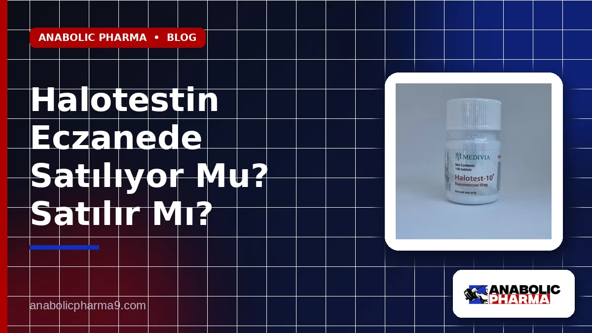 Halotestin Eczanede Satılıyor Mu? Satılır Mı?