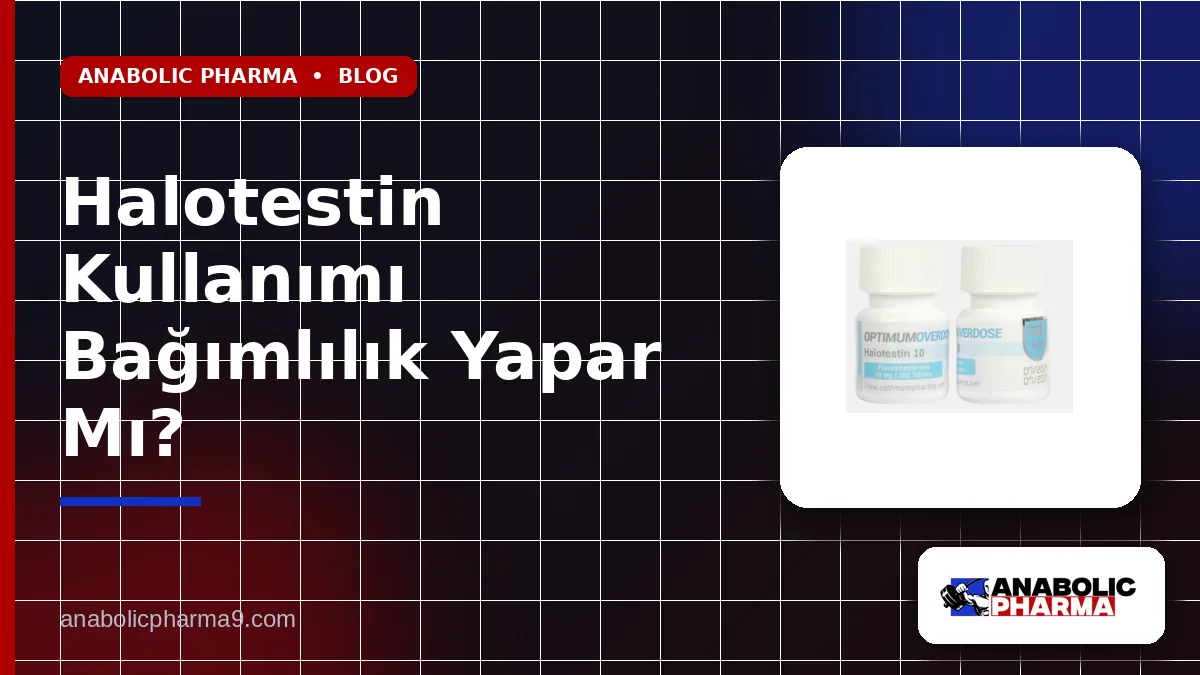 Halotestin Kullanımı Bağımlılık Yapar Mı? 1 Halotestin Kullanımı Bağımlılık Yapar Mı?