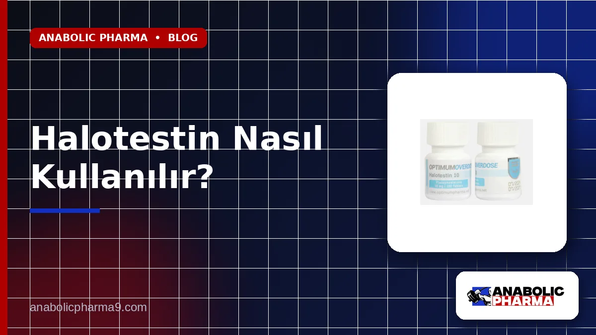 Halotestin Nasıl Kullanılır?