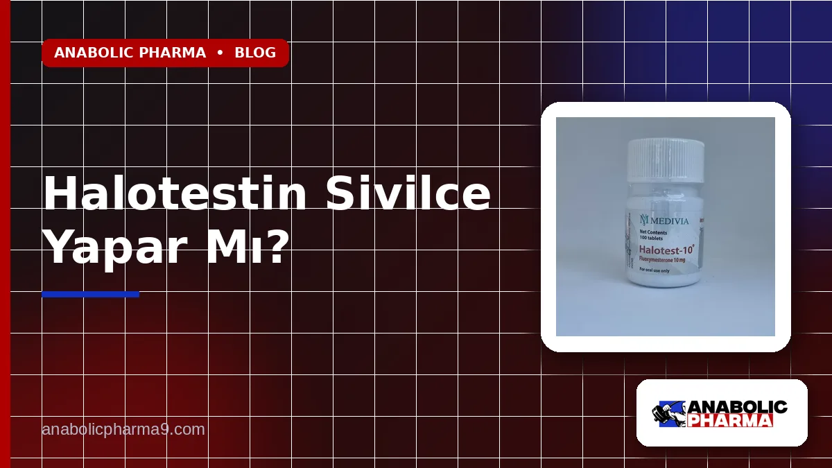 Halotestin Sivilce Yapar Mı? 1 Halotestin Sivilce Yapar Mı?