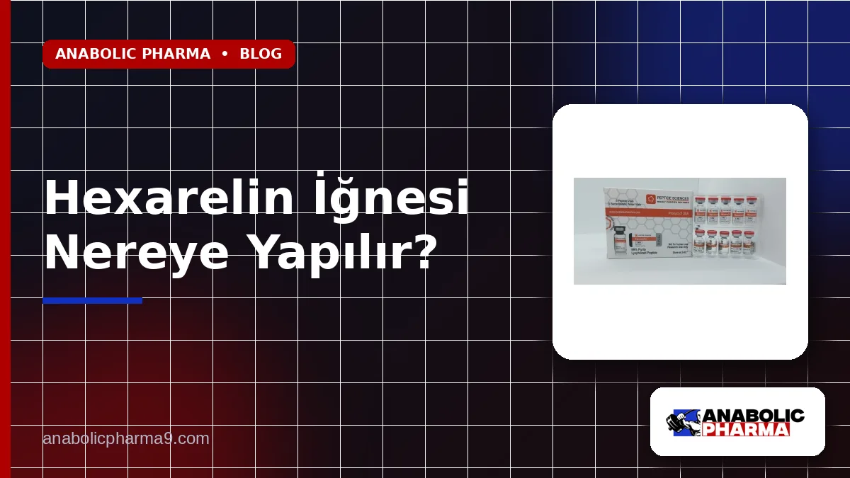 Hexarelin İğnesi Nereye Yapılır?