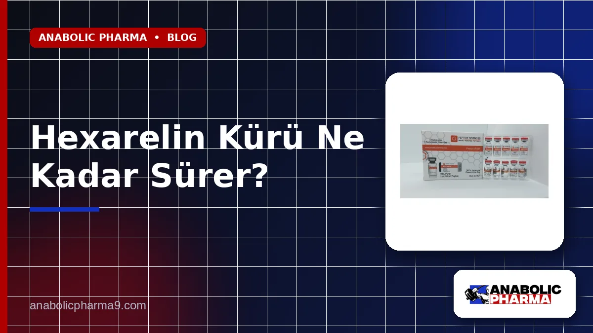 Hexarelin Kürü Ne Kadar Sürer?