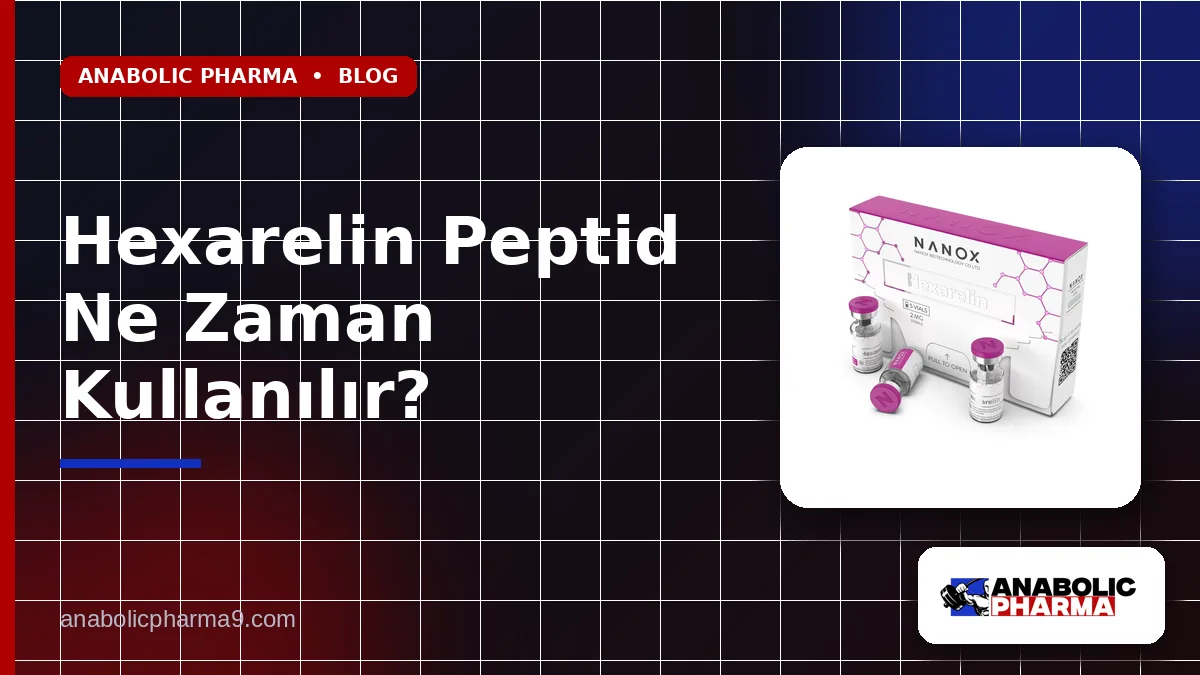 Hexarelin Peptid Ne Zaman Kullanılır?