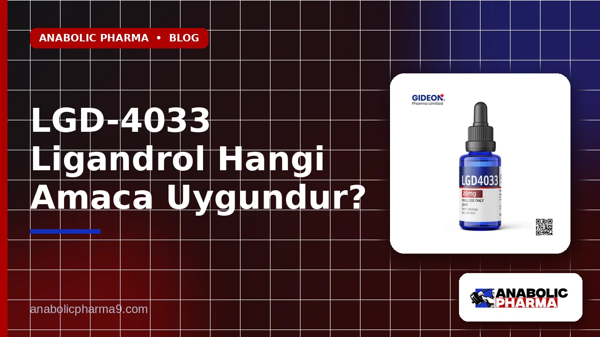 LGD-4033 Ligandrol Hangi Amaca Uygundur?