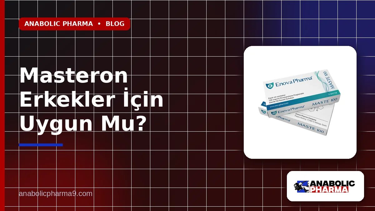 Masteron Erkekler İçin Uygun Mu? 1 Masteron Erkekler İçin Uygun Mu?