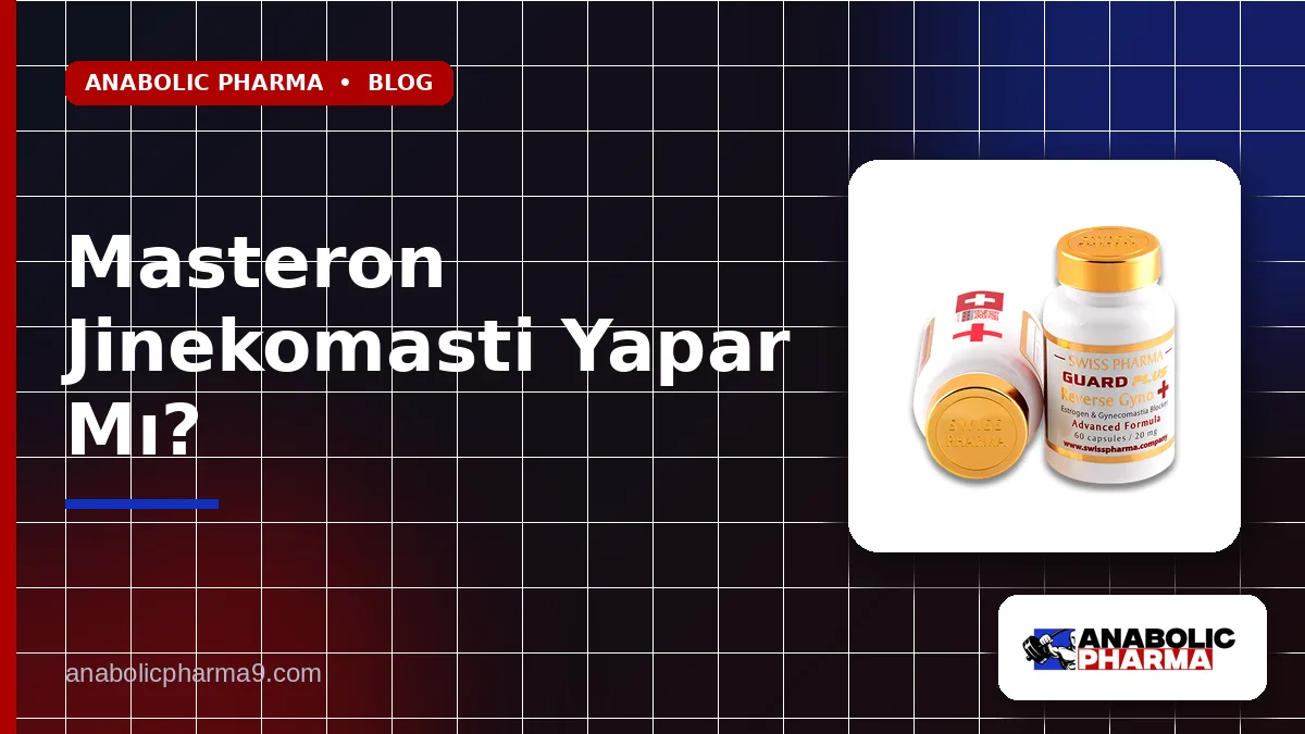 Masteron Jinekomasti Yapar Mı?