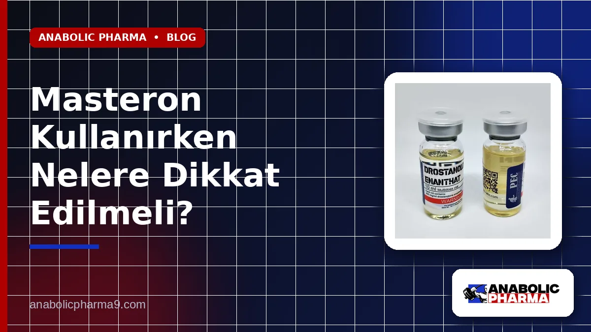Masteron Kullanırken Nelere Dikkat Edilmeli? 1 Masteron Kullanırken Nelere Dikkat Edilmeli?