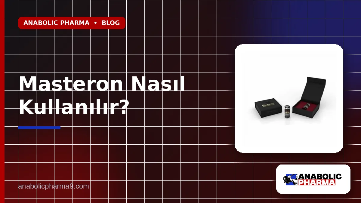Masteron Nasıl Kullanılır?