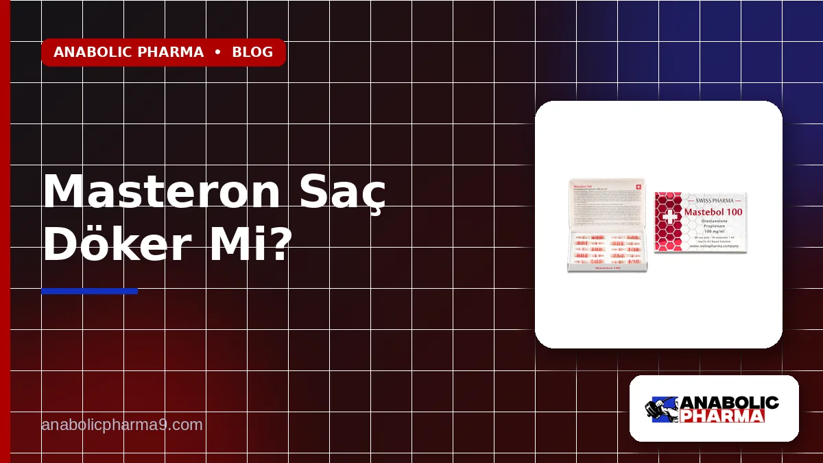 Masteron Saç Döker Mi?