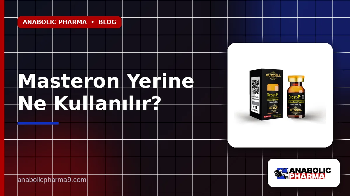 Masteron Yerine Ne Kullanılır?