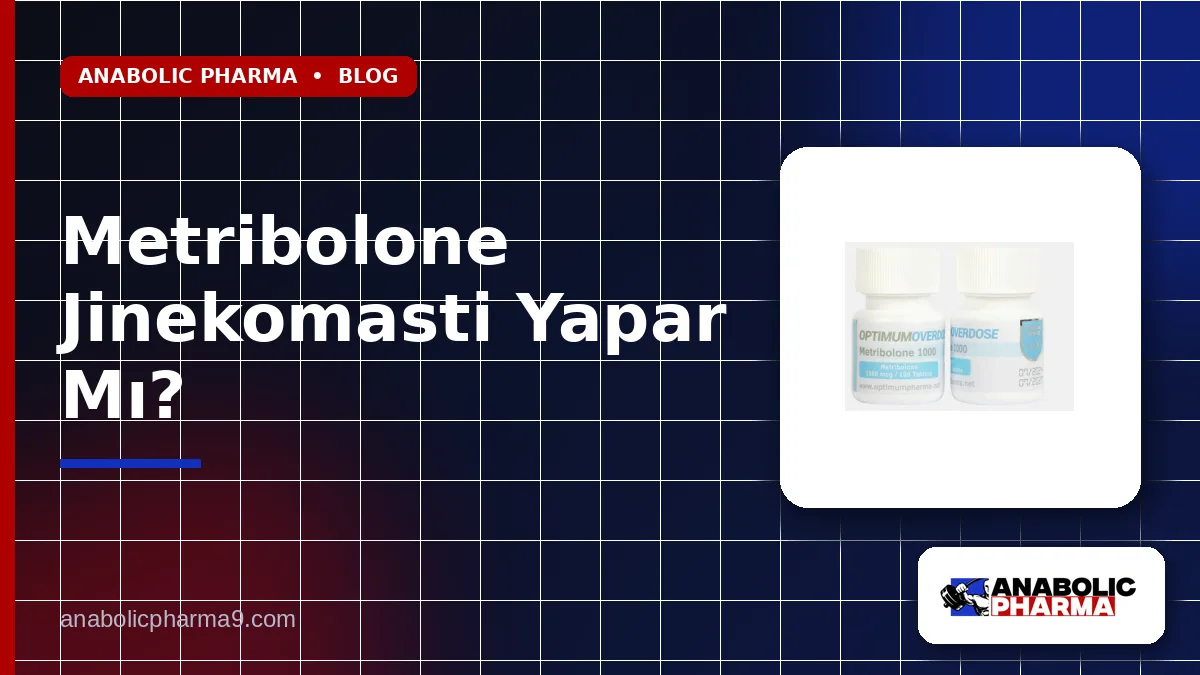 Metribolone Jinekomasti Yapar Mı?