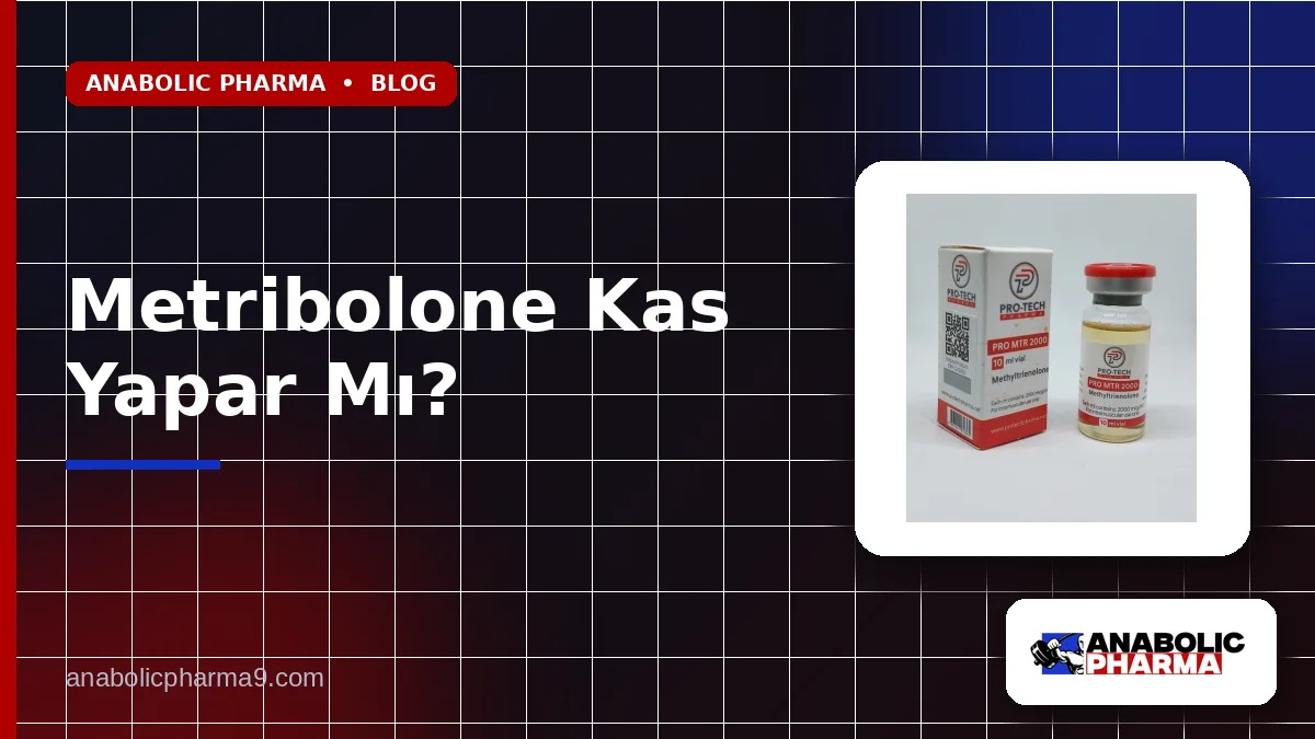 Metribolone Kas Yapar Mı?