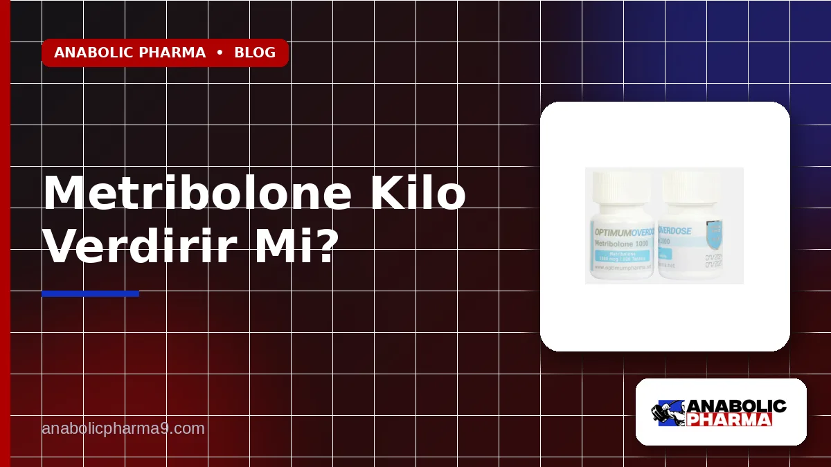 Metribolone Kilo Verdirir Mi?