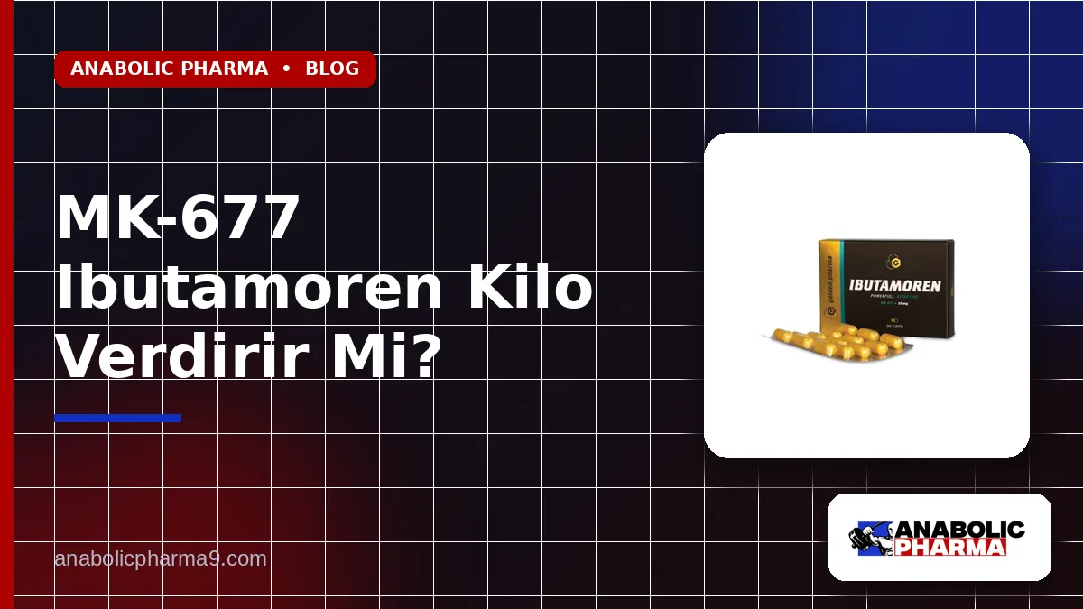 MK-677 Ibutamoren Kilo Verdirir Mi?