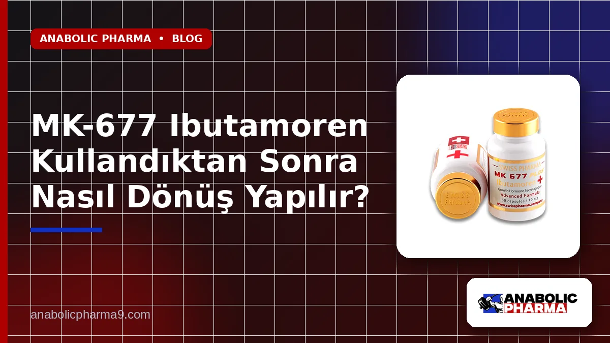 MK-677 Ibutamoren Kullandıktan Sonra Nasıl Dönüş Yapılır? 1 MK-677 Ibutamoren Kullandıktan Sonra Nasıl Dönüş Yapılır?