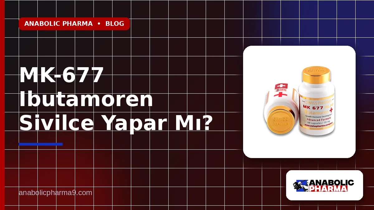 MK-677 Ibutamoren Sivilce Yapar Mı? 1 MK-677 Ibutamoren Sivilce Yapar Mı?